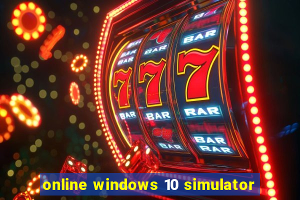 online windows 10 simulator